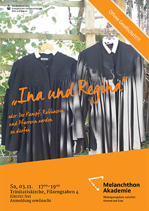 Ina und Regina oder: Der Kampf, Rabbinerin und Pfarrerin warden zu dürfen.